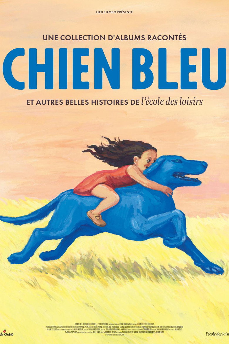 Affiche du film Chien bleu et autres belles histoires de l'école des loisirs